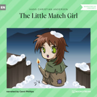 . The Little Match Girl (Unabridged)