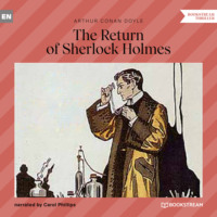 Sir Arthur Conan Doyle. The Return of Sherlock Holmes (Unabridged)