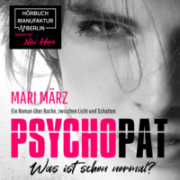 Mari M?rz. PSYCHOPAT - Was ist schon normal? (ungek?rzt)