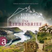 Ruth Saberton. Der Liebesbrief (Ungek?rzt)