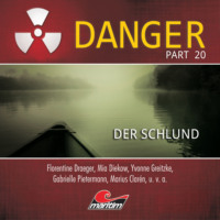 Markus Duschek. Danger, Part 20: Der Schlund