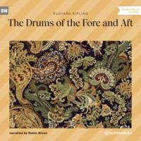 . The Drums of the Fore and Aft (Unabridged)