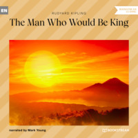 . The Man Who Would Be King (Unabridged)