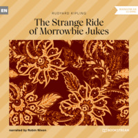 . The Strange Ride of Morrowbie Jukes (Unabridged)