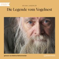 . Die Legende vom Vogelnest (Ungek?rzt)