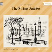 . The String Quartet (Unabridged)