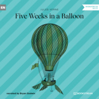 . Five Weeks in a Balloon (Unabridged)