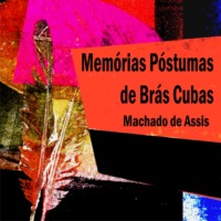 Machado de Assis. Mem?rias P?stumas de Br?s Cubas (Integral)