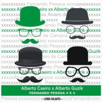 Alberto Caeiro. Alberto Caeiro X Alberto Guzik - Fernando Pessoa 4 X 4 (Integral)