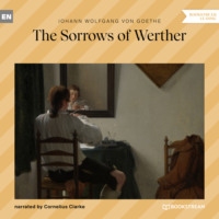 . The Sorrows of Werther (Unabridged)