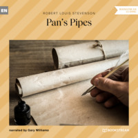 Robert Louis Stevenson. Pan's Pipes (Unabridged)