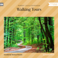 Robert Louis Stevenson. Walking Tours (Unabridged)