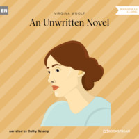 . An Unwritten Novel (Unabridged)