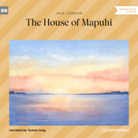 . The House of Mapuhi (Unabridged)