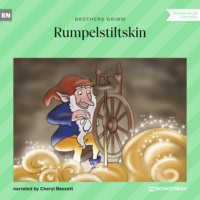 Brothers Grimm  . Rumpelstiltskin (Unabridged)