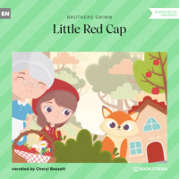 Brothers Grimm  . Little Red Cap (Unabridged)