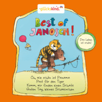 J?rgen Kluckert. Best of Janosch - Das Leben ist sch?n!