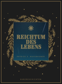 Reichtum des Lebens