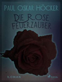 Die Rose Feuerzauber