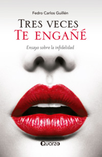 Tres veces te engañé