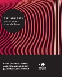 Estudios para guitarra, cuatro y bandola llanera