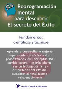 Reprogramación mental para descubrir el secreto del éxito