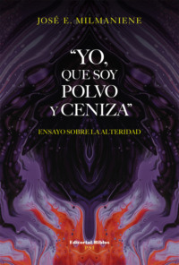 "Yo, que soy polvo y ceniza"