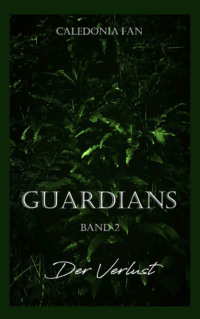 GUARDIANS - Der Verlust