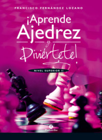 ¡Aprende ajedrez y diviértete!