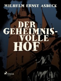 Der geheimnisvolle Hof