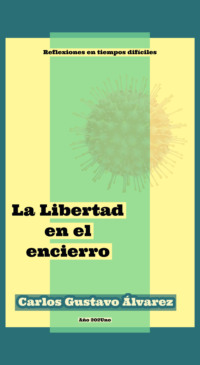 La Libertad en el encierro