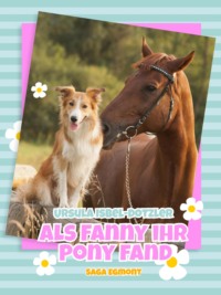 Als Fanny ihr Pony fand