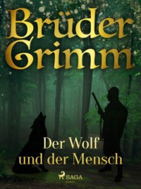 Der Wolf und der Mensch