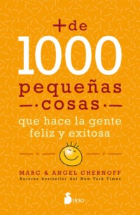 Más de mil pequeñas cosas que hace la gente feliz y exitosa