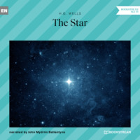 H. G. Wells. The Star (Unabridged)