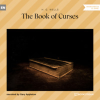 H. G. Wells. The Book of Curses (Unabridged)