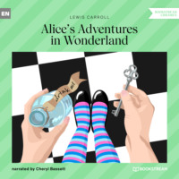Lewis Carroll. Alice's Adventures in Wonderland (Unabridged)