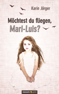 Möchtest du fliegen, Mari-Luis?