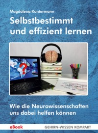 Selbstbestimmt und effizient lernen