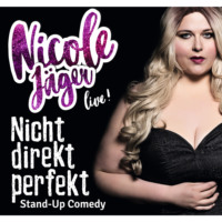 Nicole J?ger. Nicht direkt perfekt