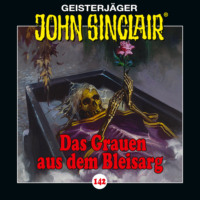 . John Sinclair, Folge 142: Das Grauen aus dem Bleisarg