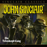 . Geisterj?ger John Sinclair, Classics, Folge 38: Die Totenkopf-Gang