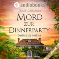 Janet Laurence. Mord zur Dinnerparty - Darina Lisle ermittelt-Reihe, Band 2