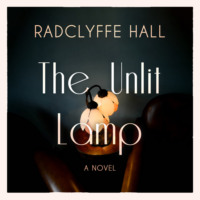. The Unlit Lamp (Unabridged)