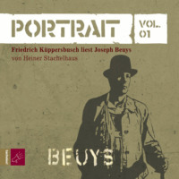 Heiner Stachelhaus. Portrait: Joseph Beuys, Vol. 1