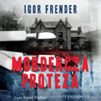Igor Frender. Mordercza proteza