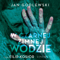 Jan Godlewski. W czarnej zimnej wodzie