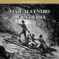 Julio Verne. Viaje al Centro de la Tierra (abreviado)