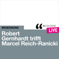 Marcel  Reich-Ranicki. Robert Gernhardt trifft Marcel Reich-Ranicki - lit.COLOGNE live (Ungek?rzt)