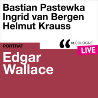 . Edgar Wallace - lit.COLOGNE live (Ungek?rzt)